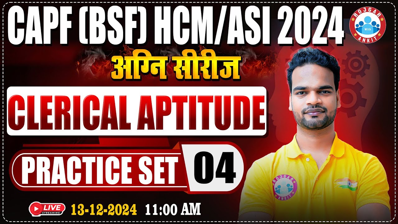 BSF HCM/ASI 2024 | अग्नि सीरीज | CAPF HCM/ASI Practice Set #04 | Clerical Aptitude By Shivam Sir