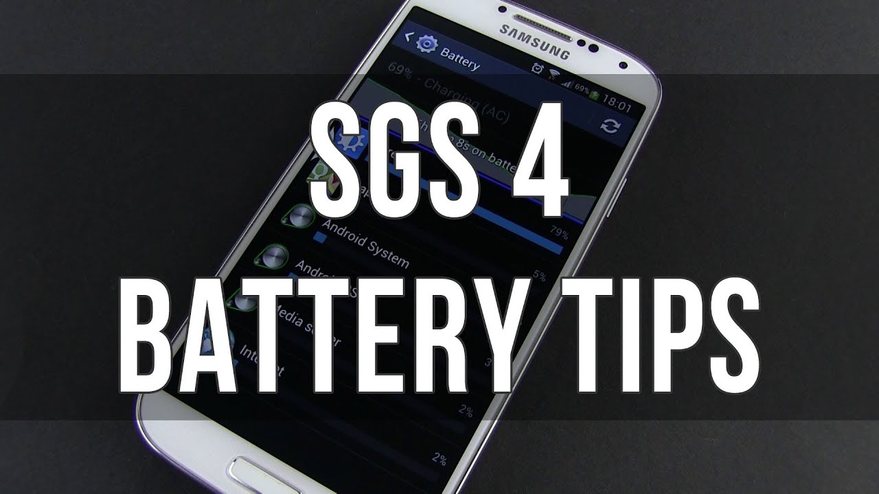 Samsung Galaxy S4: battery life tips and tricks