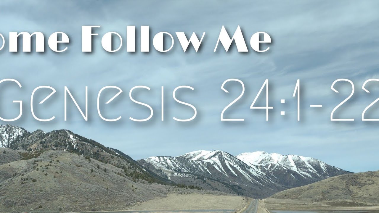 CFM The Old Testament: Genesis 24:1-22