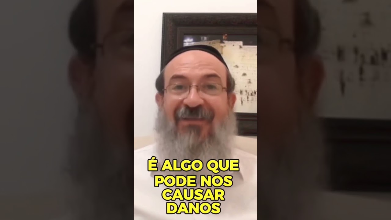 O que &eacute; proibido na Torah &eacute; perigoso!