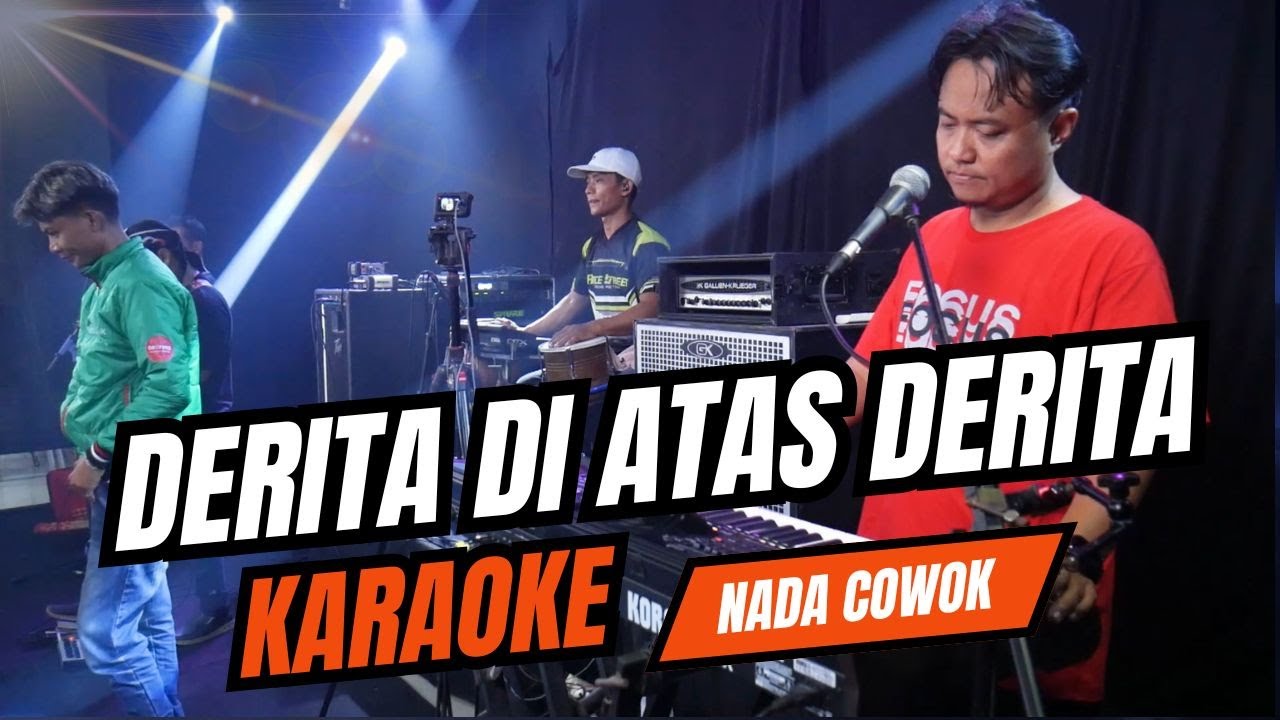 DERITA DIATAS DERITA KARAOKE NADA COWOK PRIA Key Fm
