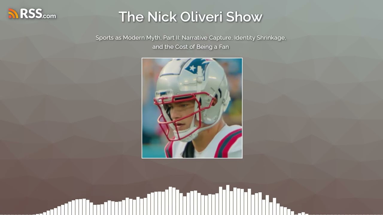 Sports as Modern Myth, Part II: Narrative Capture, Identity Shrinkage, and the Cost of Being...