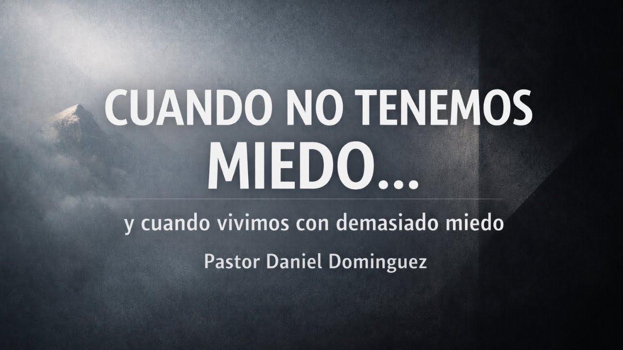 Cuando no tenemos miedo… y cuando vivimos con demasiado miedo