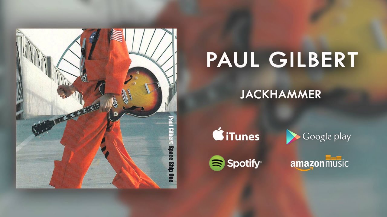Paul Gilbert  - Jackhammer (Official Audio)