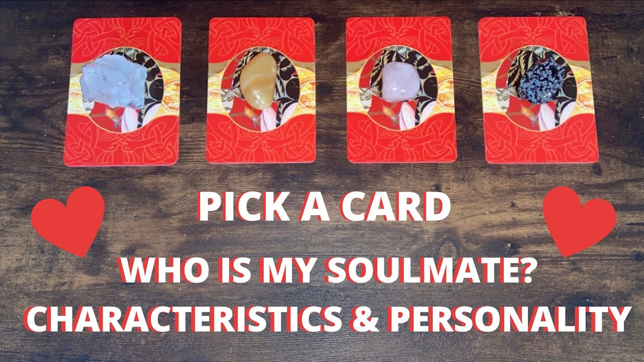 PICK A CARD 🔮 Soulmate 💖 What Are They Like? 💖 Traits & Characteristics