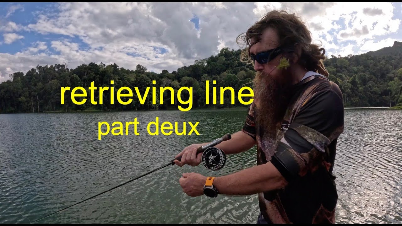 Retrieving Line part 2, flycasting masterclass