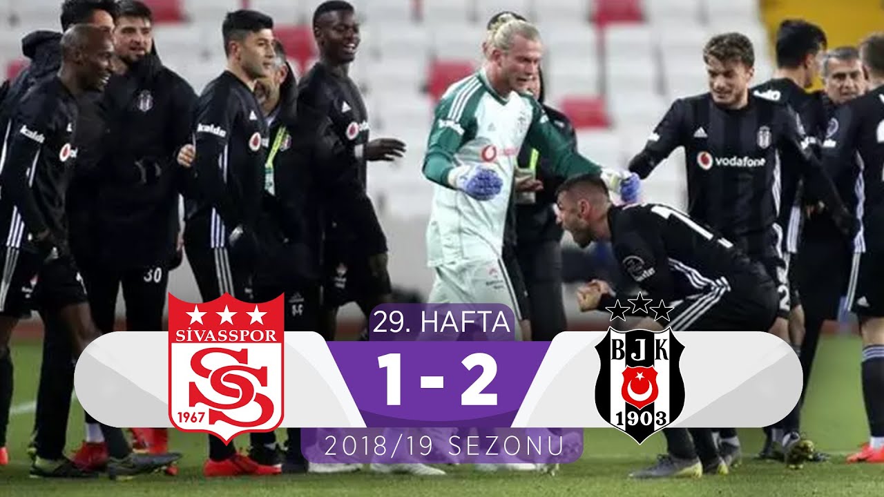 Demir Grup Sivasspor (1-2) Beşiktaş | 29. Hafta - 2018/19