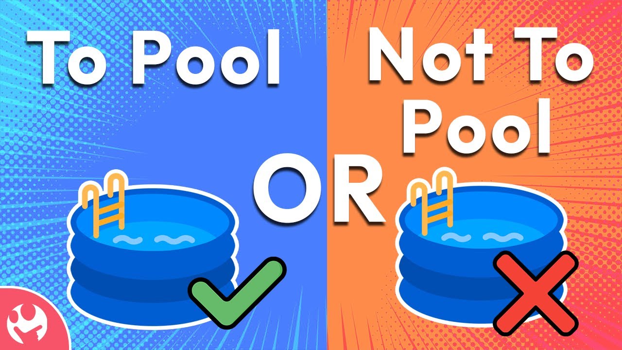 To Pool or Not To Pool, that is the question