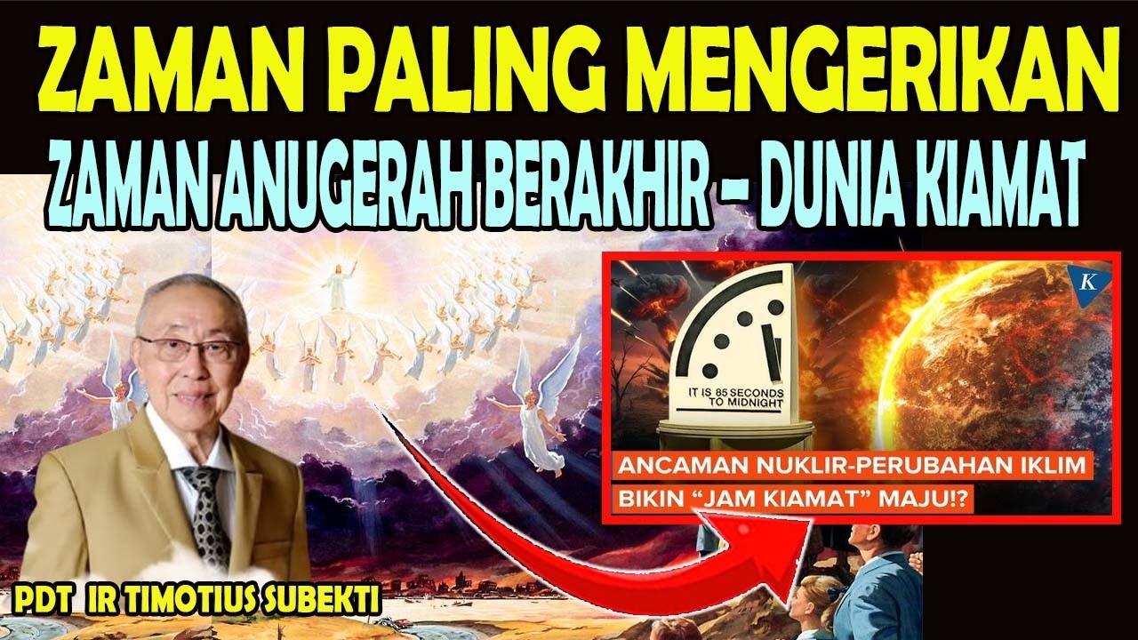 ZAMAN PALING MENGERIKAN – ZAMAN ANUGERAH BERAKHIR – DUNIA KIAMAT