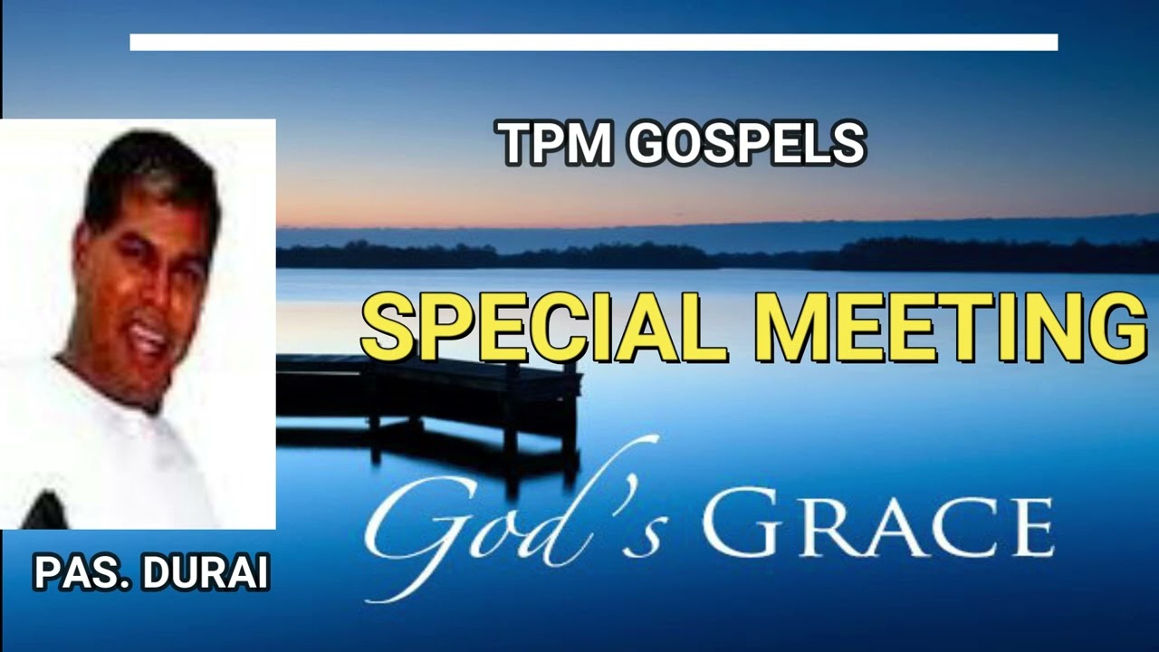 Tpm Special Meeting | God's Grace | Pas Durai | Tpm Tamil Message | Christian Message | Tpm