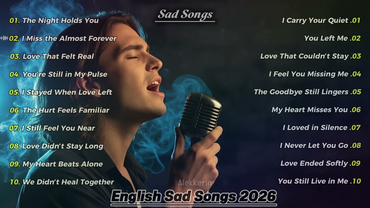 The Night Holds You 💔🎶 | Emotional English Sad Songs 2026 || Original Lyrics