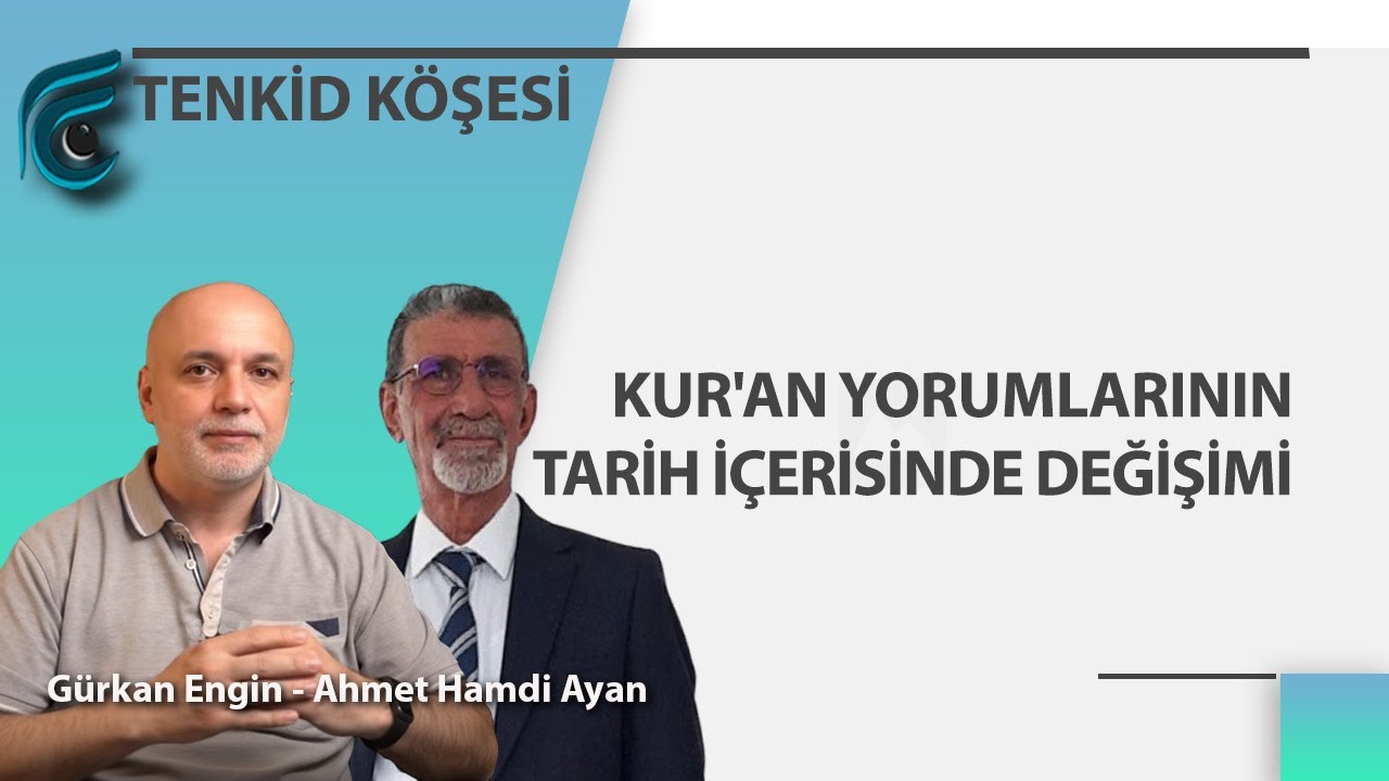 Kur'an Yorumlarının Tarih İçerisinde Değişimi | Gürkan Engin - Ahmet Hamdi Ayan