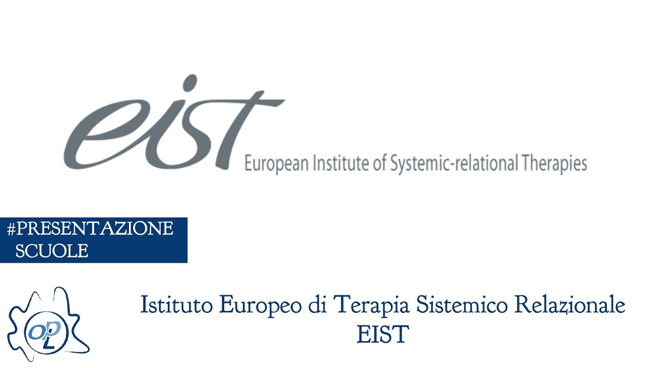 Presentazione dell'Istituto Europeo di Terapia Sistemico Relazionale   EIST