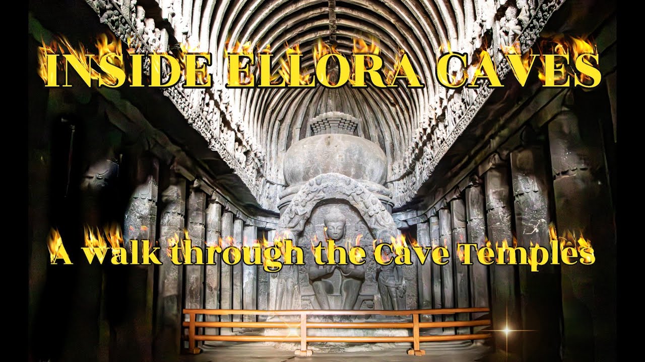 Inside Ellora caves - a walk through the rock Temples.