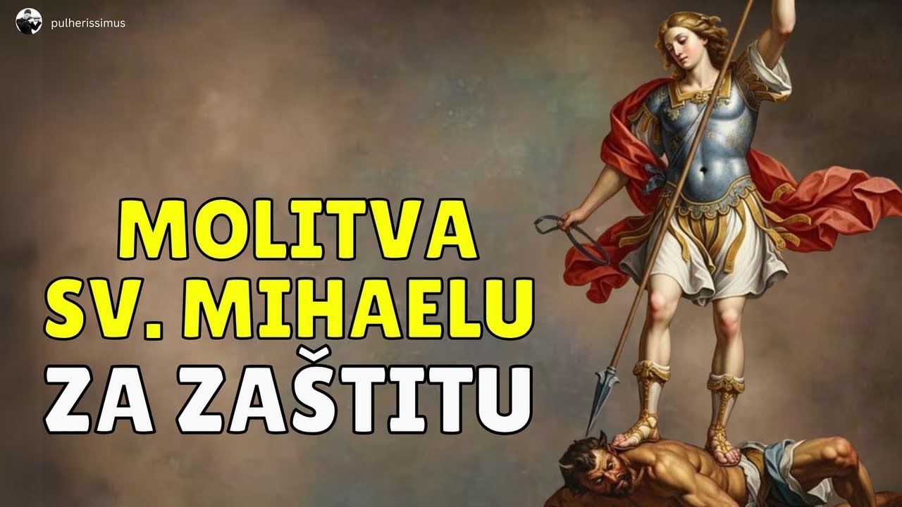 MOĆNA MOLIVA SV.  MIHAELU ARKANĐELU ZA ZAŠTITU