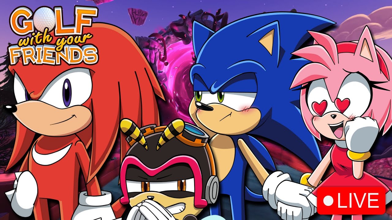 GOLF WITH YOUR FRIENDS LIVE (Ft. Sonic, Knuckles & Amy)