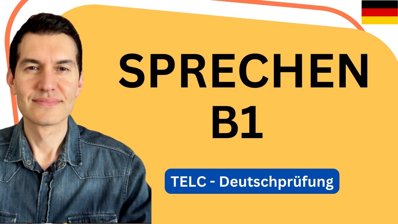 TELC B1 Sprechen | Tipps und Beispiele | Deutschprüfung