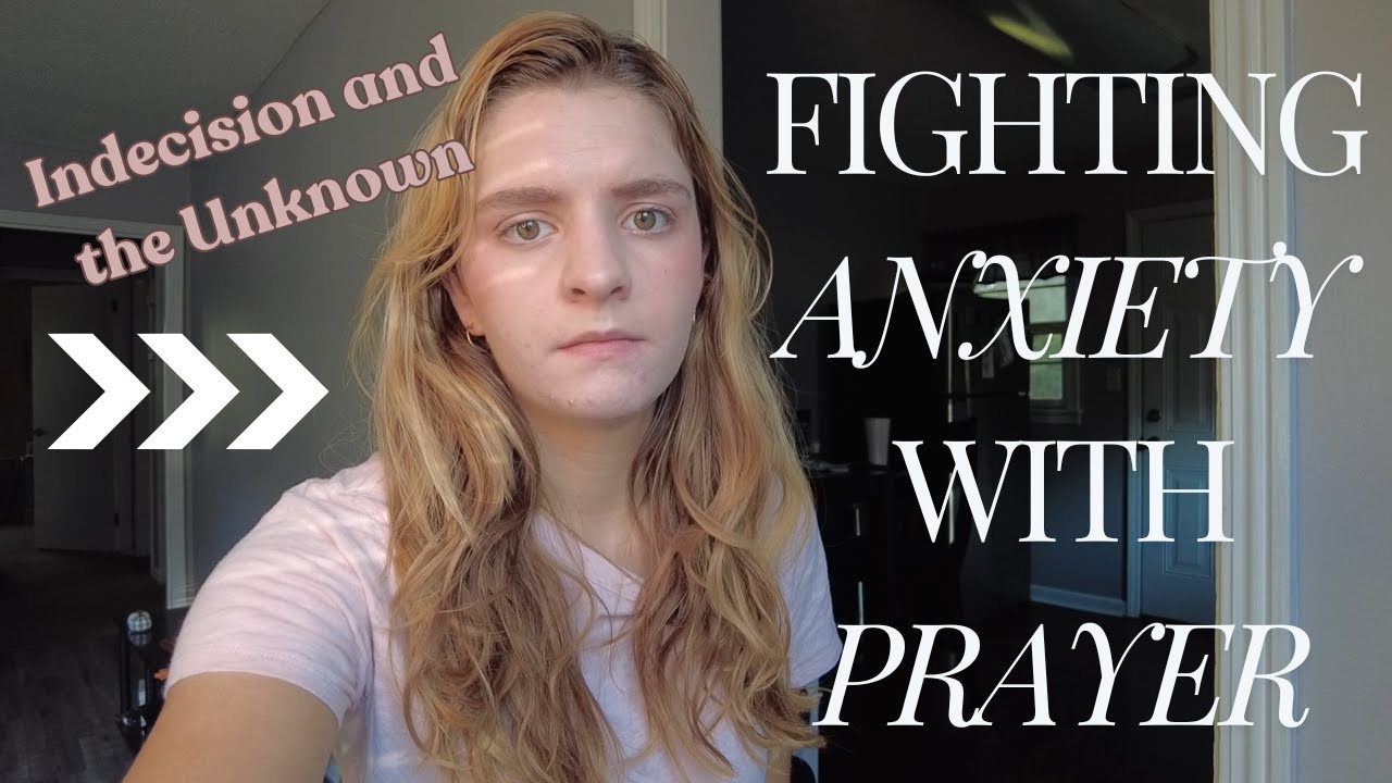 Indecision and Anxiety | God Still Speaks
