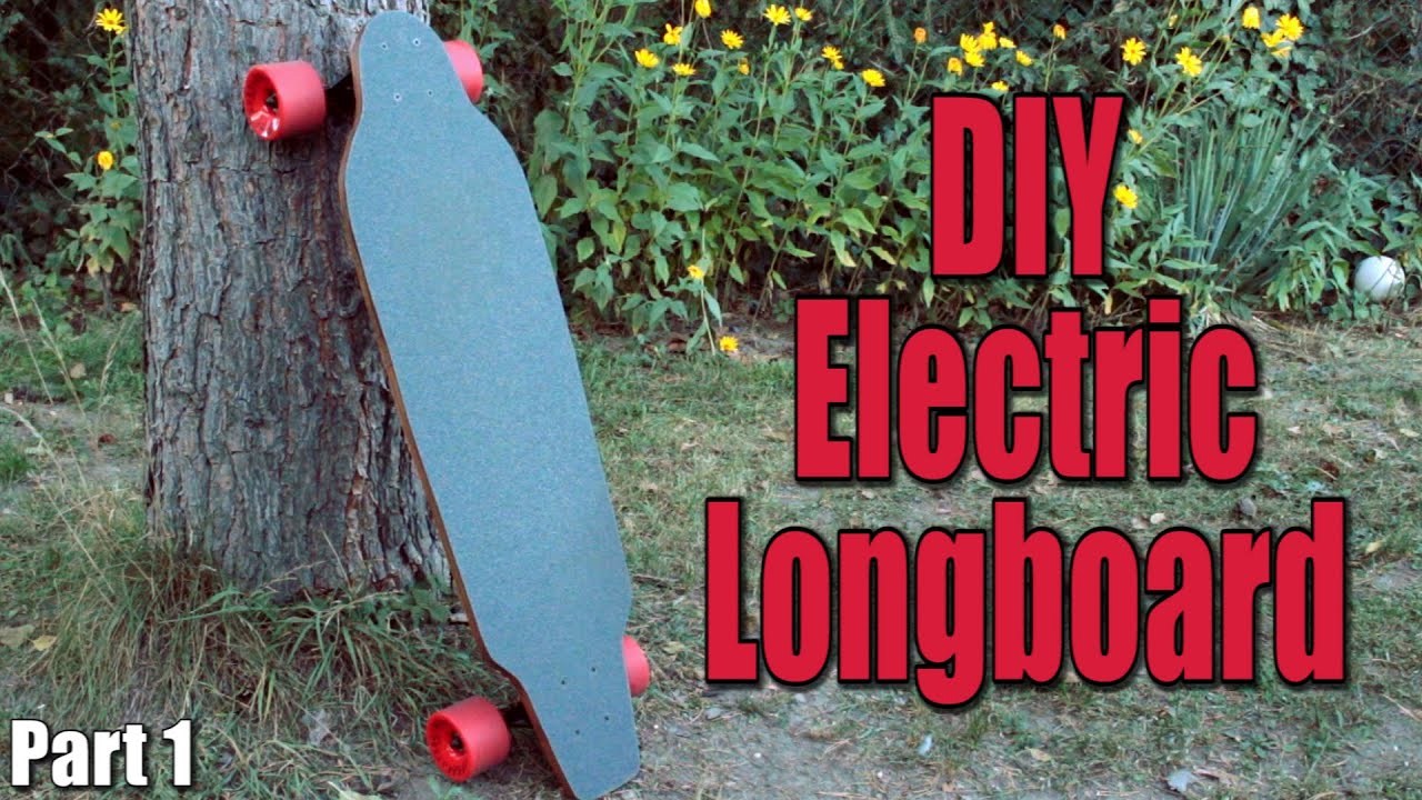 Make your own Electric Motorized Longboard (Part 1) - the longboard itself