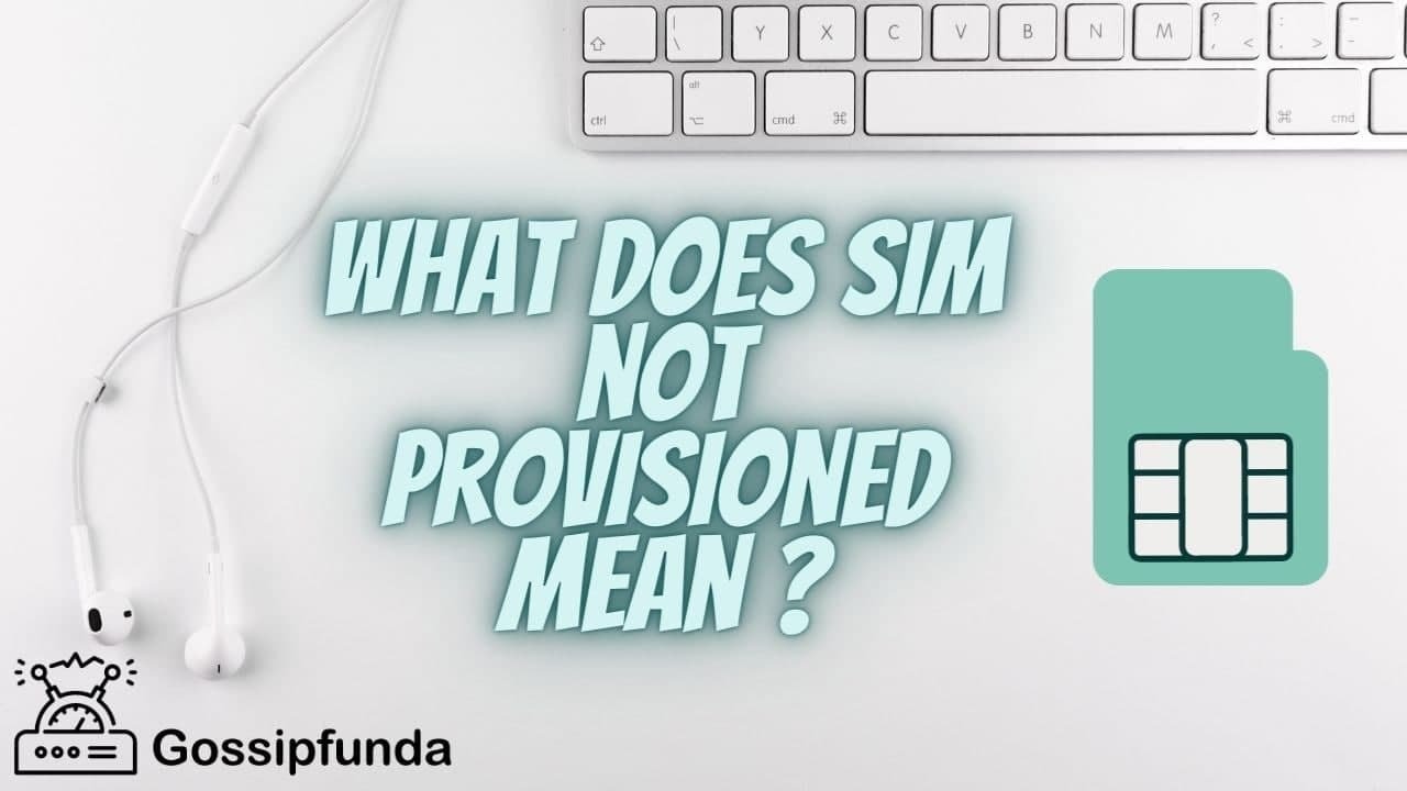 SIM not provisioned | What does sim not provisioned mean
