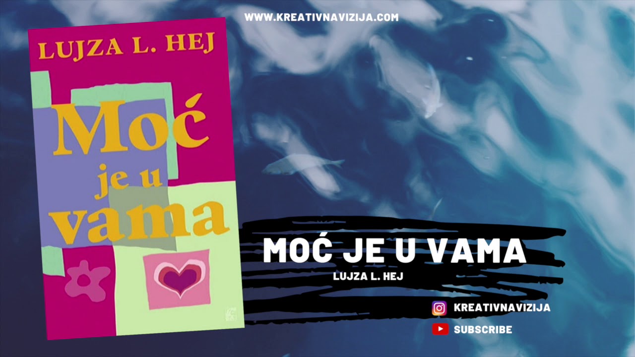 MOJA AUDIO KNJIGA - MOĆ JE U VAMA - LUJZA L. HEJ - Kreativna Vizija