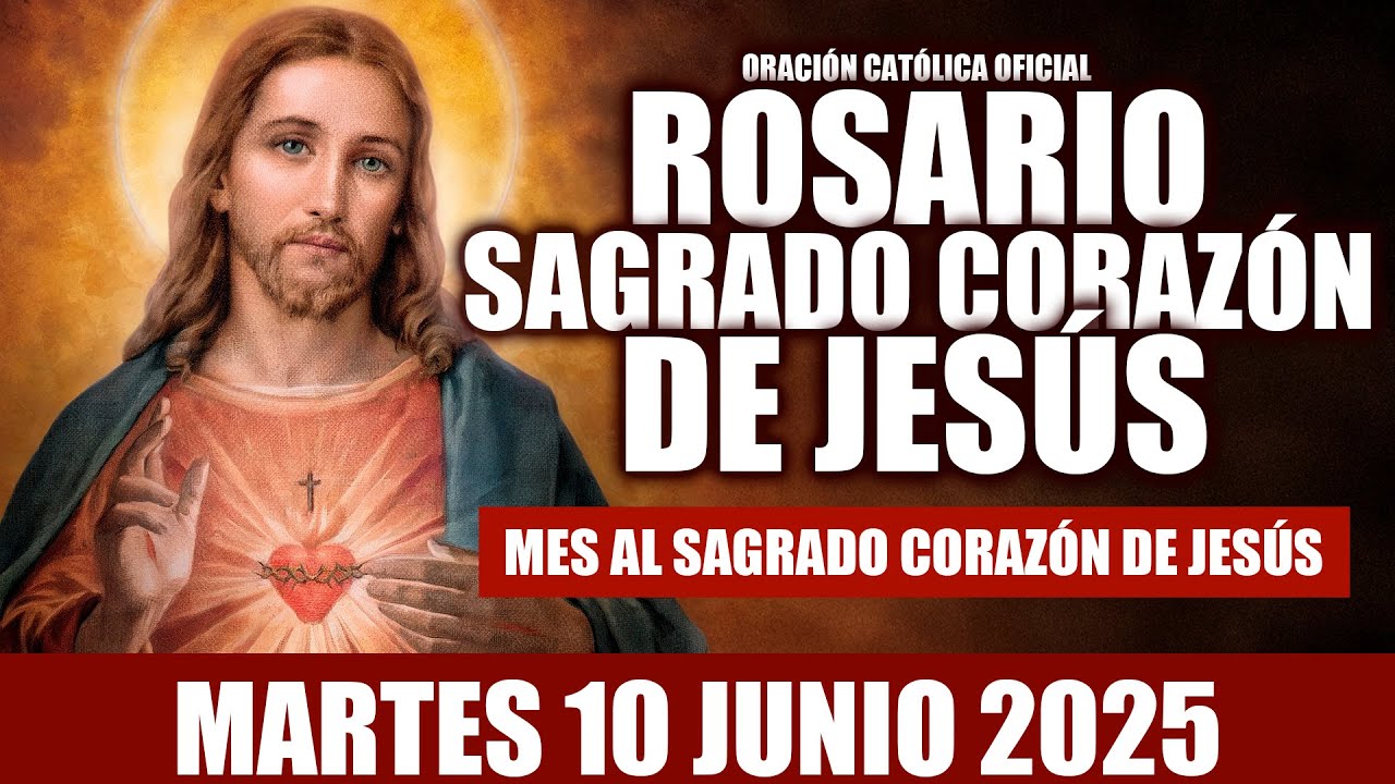 ❤️‍🔥ROSARIO AL SAGRADO CORAZÓN DE HOY MARTES 10 DE JUNIO DE 2025🩷MES DEL SAGRADO CORAZÓN DE JESÚS