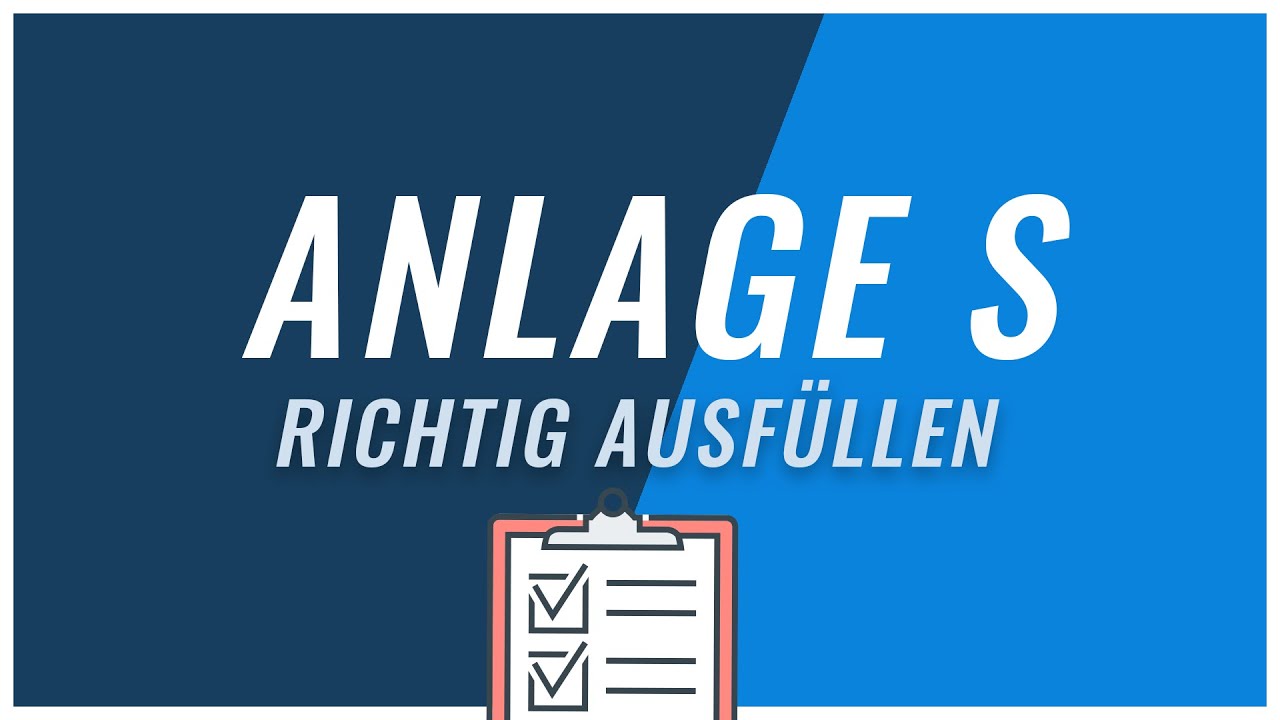 Anlage S in der Steuererkl&auml;rung ausf&uuml;llen - Tutorial einfach erkl&auml;rt
