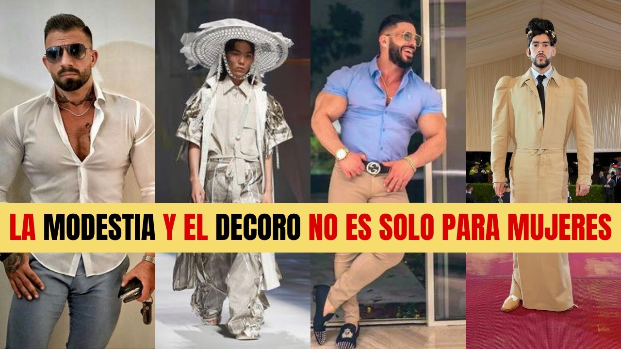 La Modestia y el Decoro NO ES SOLO Para Mujeres - Juan Manuel Vaz