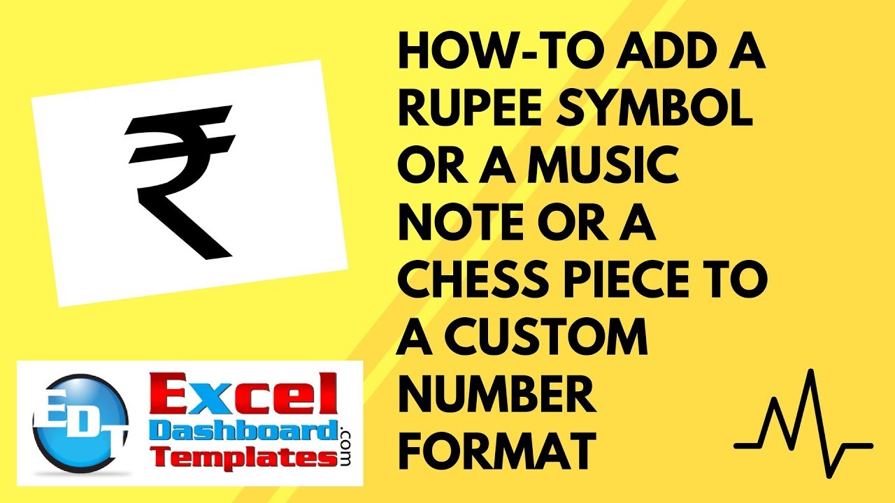 How-to Add a Rupee Symbol or a Music Note or a Chess Piece to a Custom Excel Number Format
