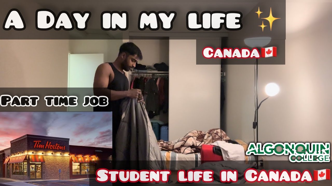 A DAY IN MY LIFE🇨🇦|CANADA|student life|part time job.