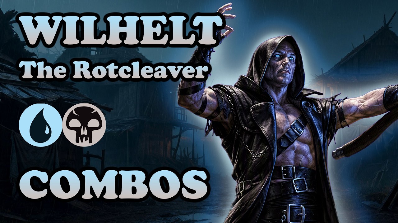 Wilhelt, the Rotcleaver Zombie Synergies (EDH)  Episode 120