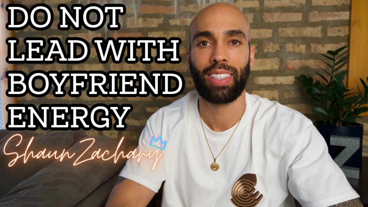Do Not Lead With Boyfriend Energy