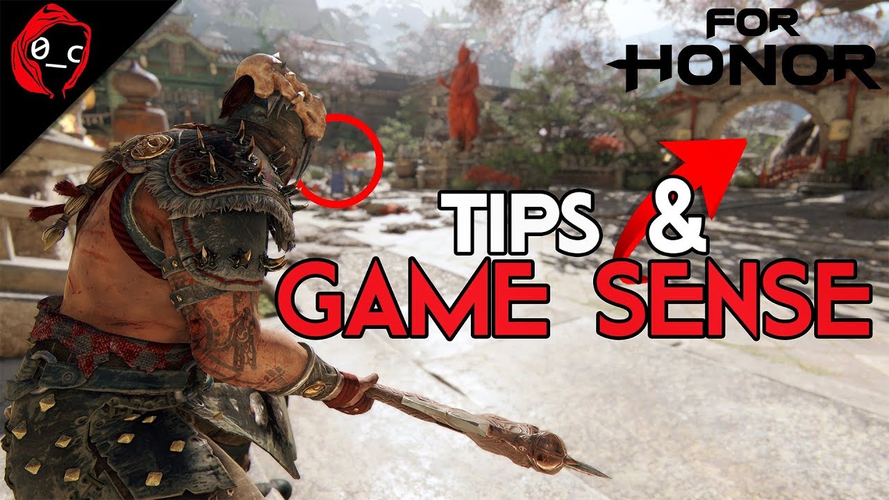 [Competitive For Honor] - Game Sense & High Level Tips