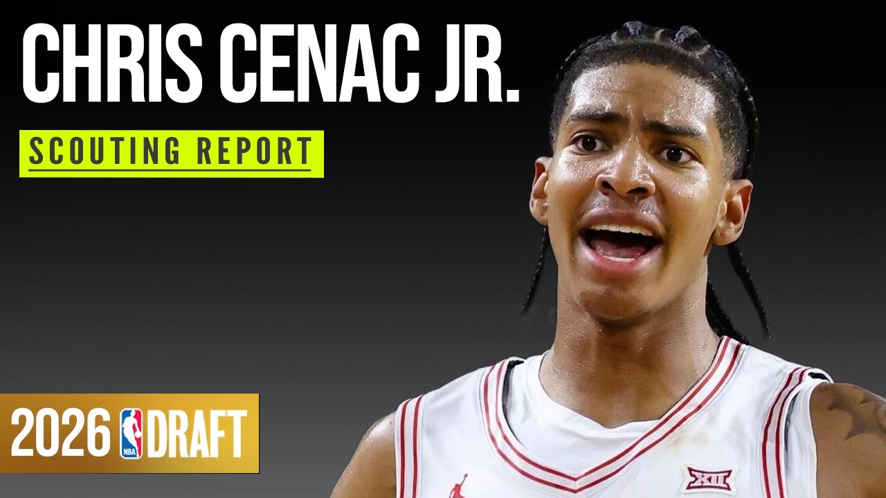 Chris Cenac Jr. Scouting Report | 2026 NBA Draft