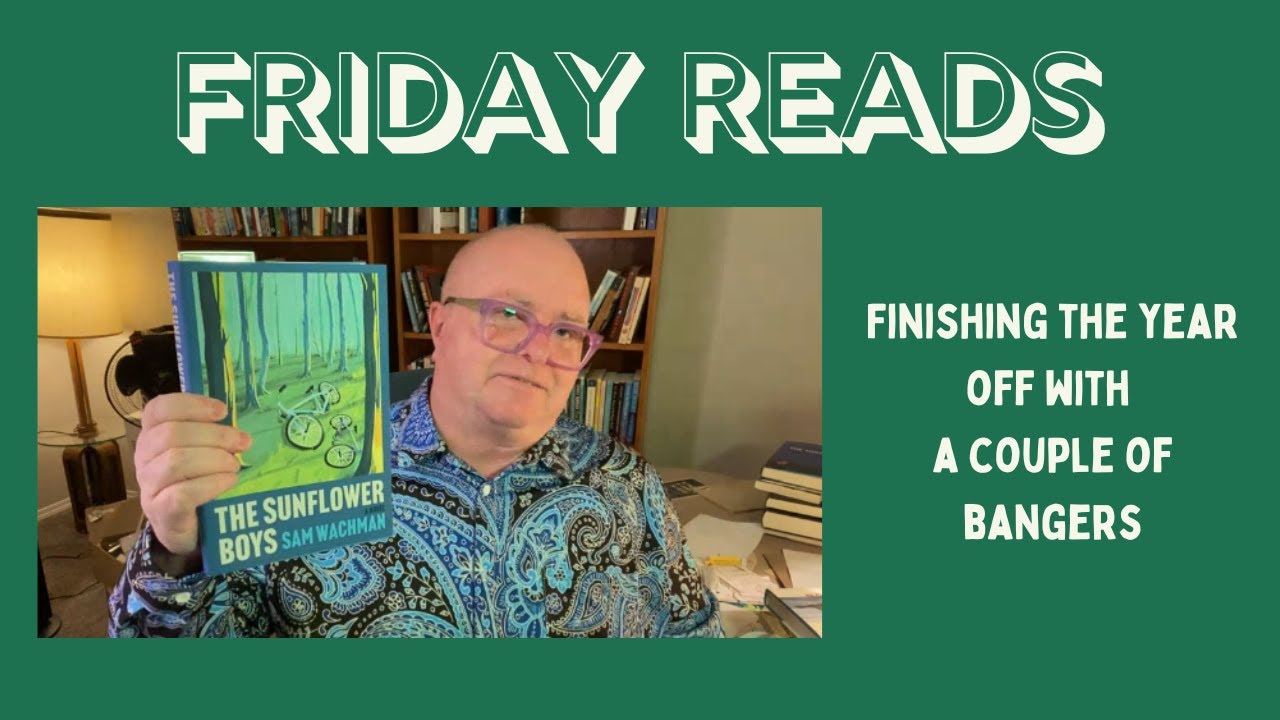 Friday Reads:  Finishing the year off with a couple of bangers