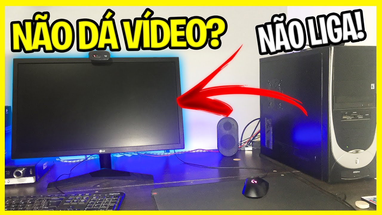 PC Liga Mas Não Dá VÍDEO ou NÃO APARECE IMAGEM  Como Resolver 2025 - 5 DICAS