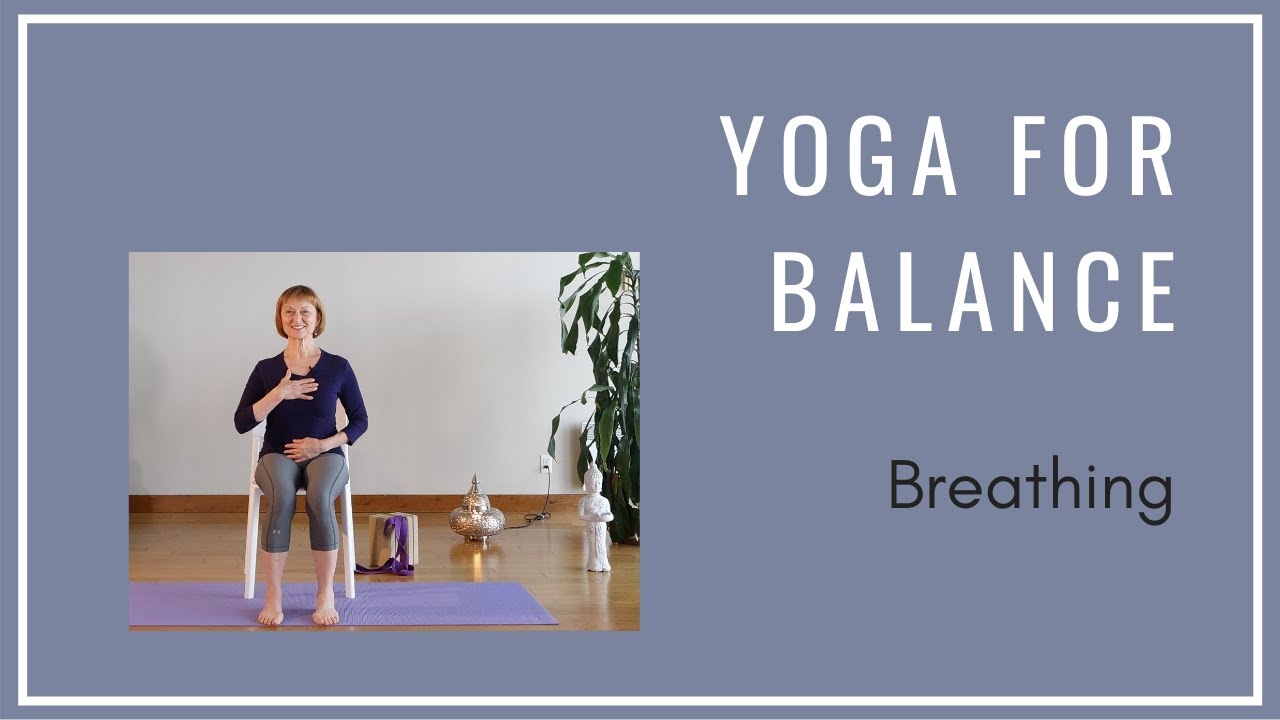 Yoga for Balance 2 - Breathing | YOGA TOUT 2 &ndash; 20 minutes