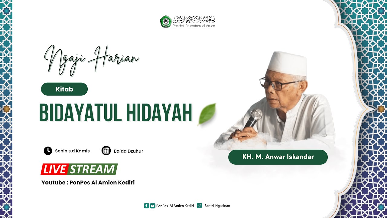 🔴 #71 Pengajian Kitab Bidayatul Hidayah [Bab Adab Bergaul] oleh KH. M. Anwar