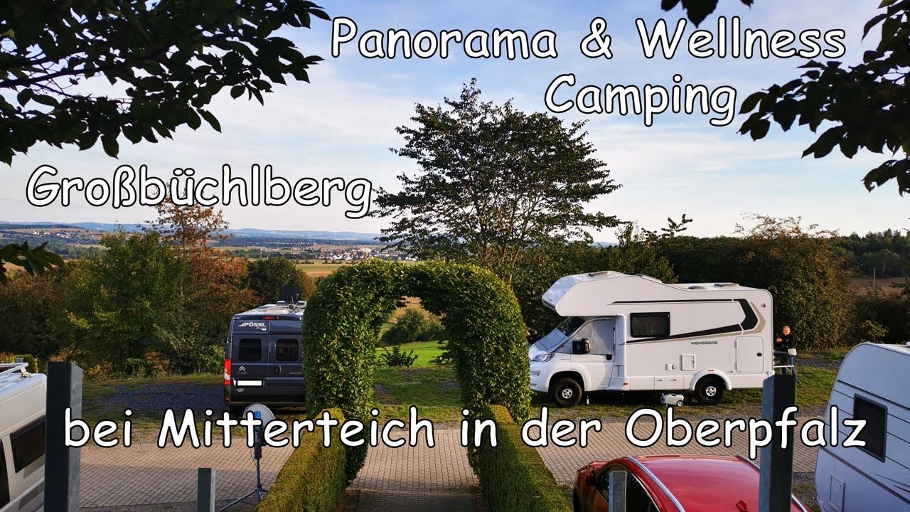 Oberpfalz - Panorama & Wellness - Camping Großbüchlberg