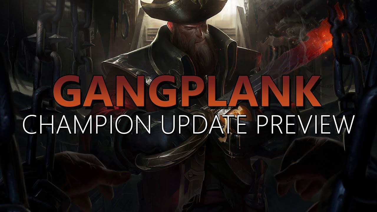 GANGPLANK CHAMPION UPDATE!