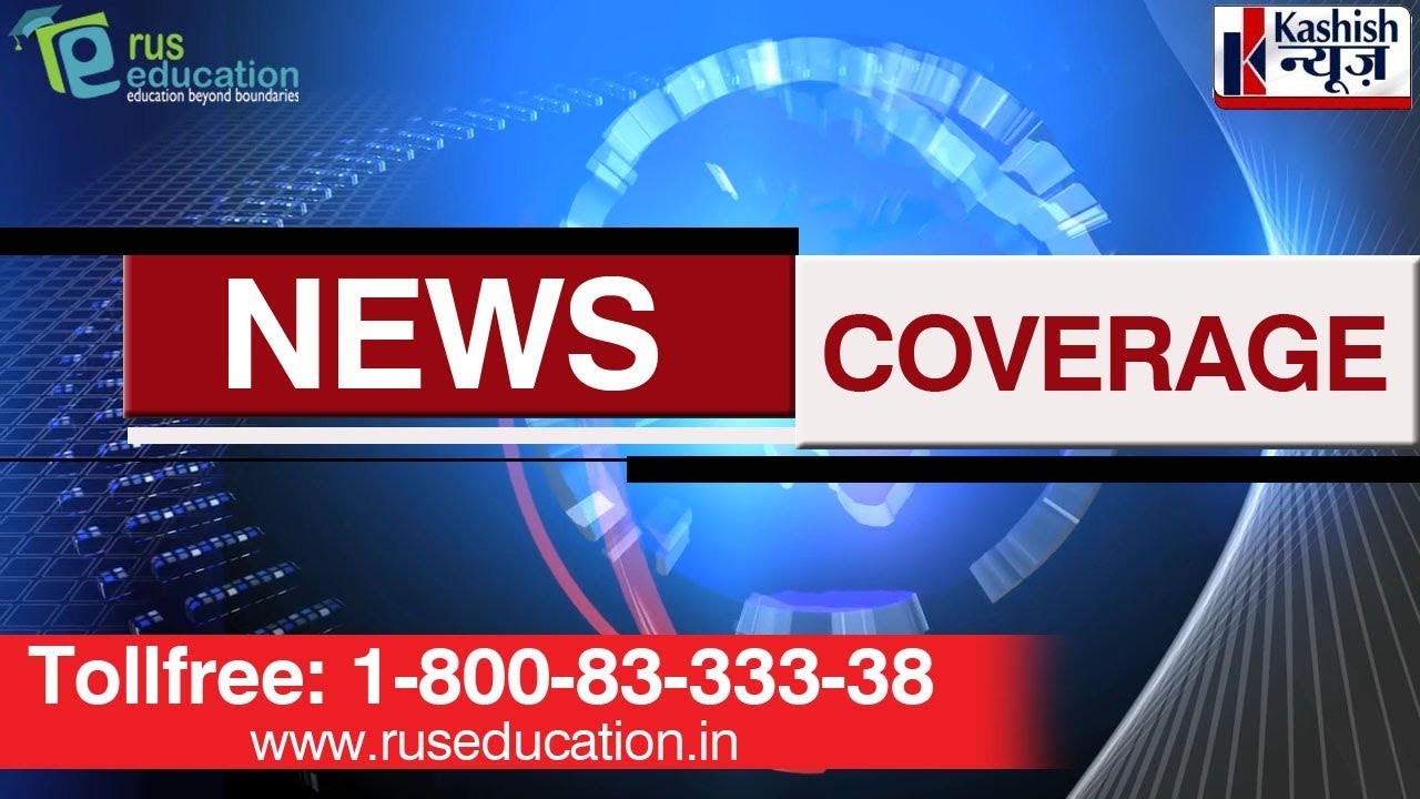MBBS admissions 2017 | Russian Universities extended dates for admission | News Coverage
