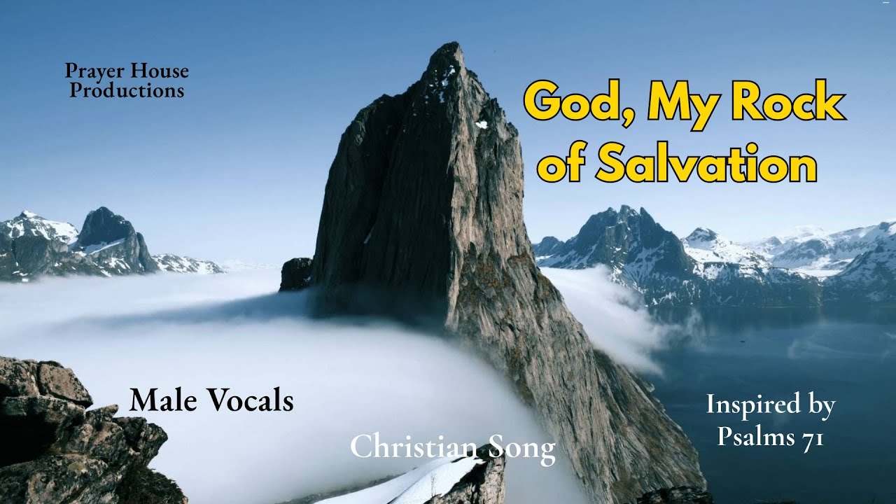 God, My Rock of Salvation Psalms 71 Christian Song Male Vocals | Prayer House Productions #psalms71