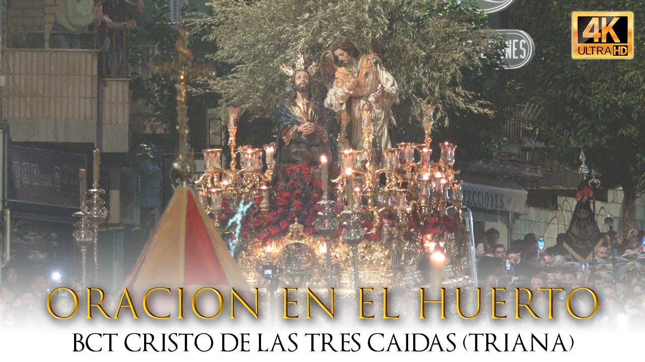 ⁴ᴷ ORACIÓN de LINARES & TRES CAÍDAS de TRIANA