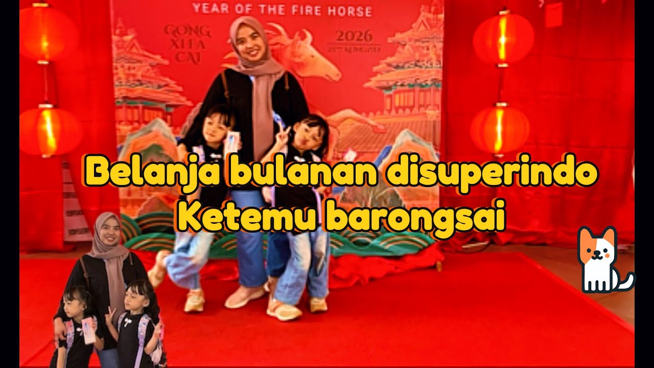 BELANJA BULANAN KETEMU BARONGSAI @Petualangan Olla&Ulla #27