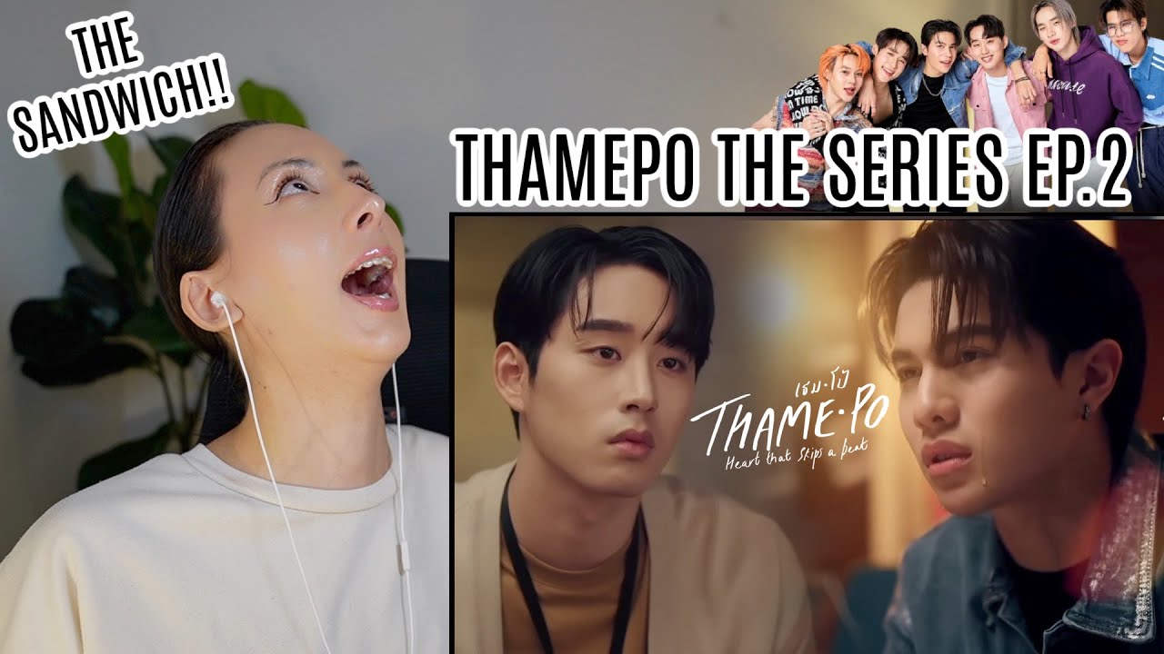 เธมโป้ (ThamePo) Heart That Skips a Beat | EP.2 REACTION