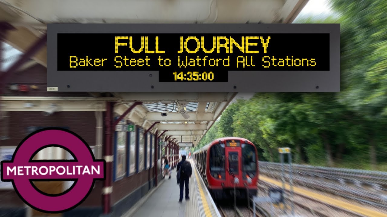 Metropolitan Line FULL JOURNEY Baker Street to Watford (All Stations)