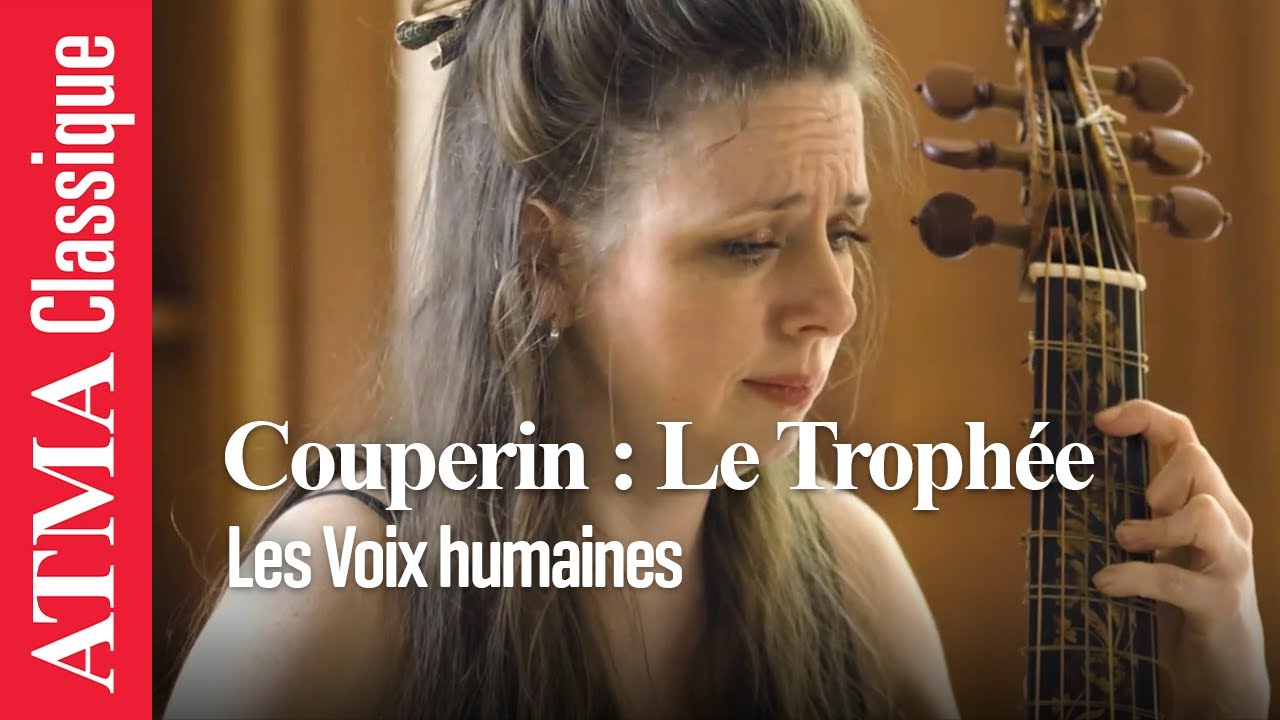 François Couperin : Le Trophée - Les Voix humaines (Anguille sous roche)