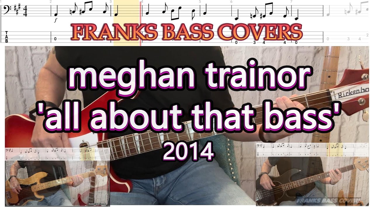 'ALL ABOUT THAT BASS - MEGHAN TRAINOR - FRANKS BASS COVERS & TAB