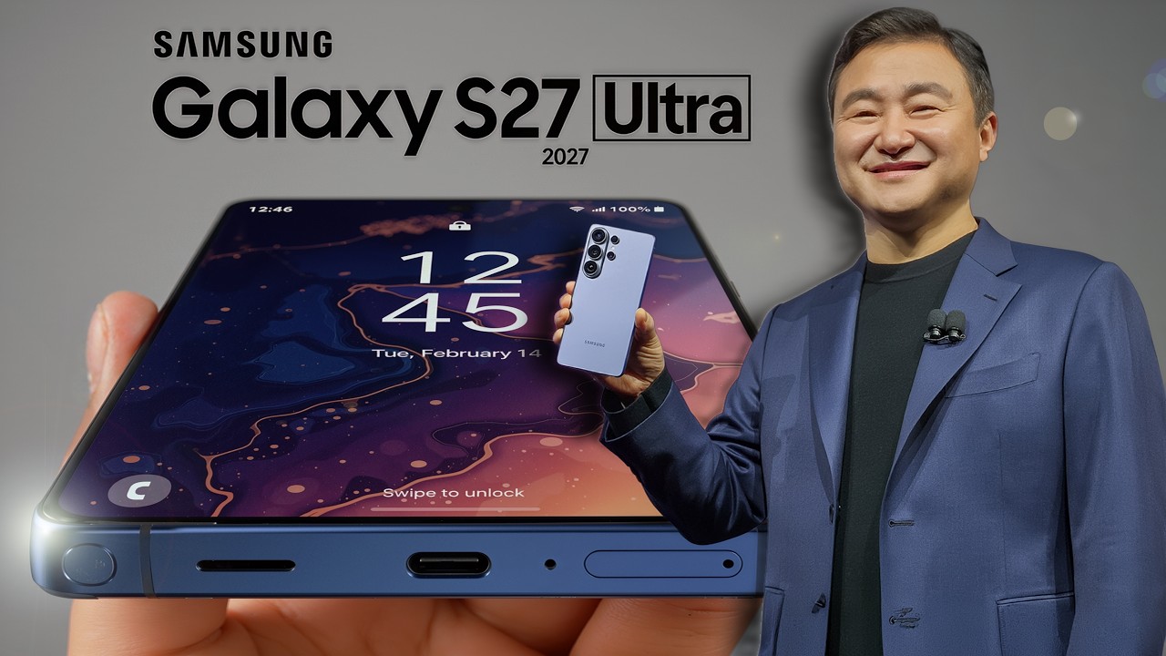 Samsung Galaxy S27 Ultra &mdash; Первый взгляд на основные изменения!