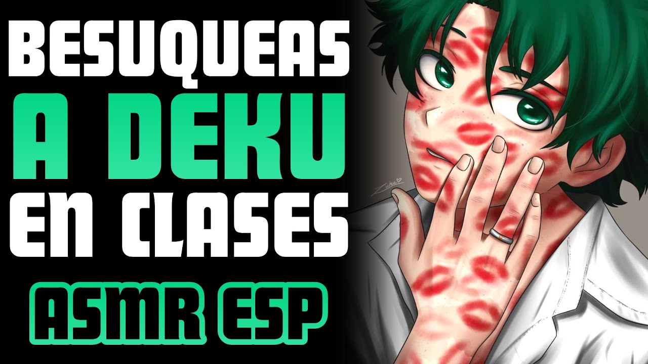 a IZUKU en clases 🫣 | ASMR Roleplay | deku asmr